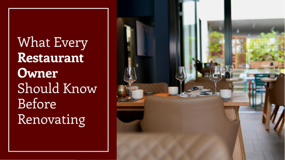 A graphic featuring the title “What Every Restaurant Owner Should Know Before Renovating” alongside a photo of a modern restaurant dining area with tables, upholstered chairs, and table settings.
